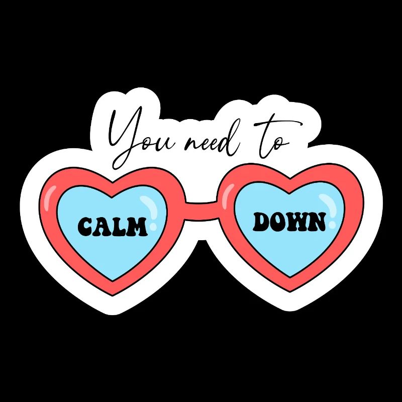 You Need To Calm Down Hearts Glasses