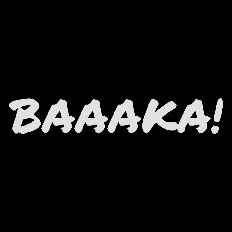 Baaka!