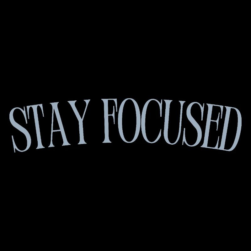 Stay Focused