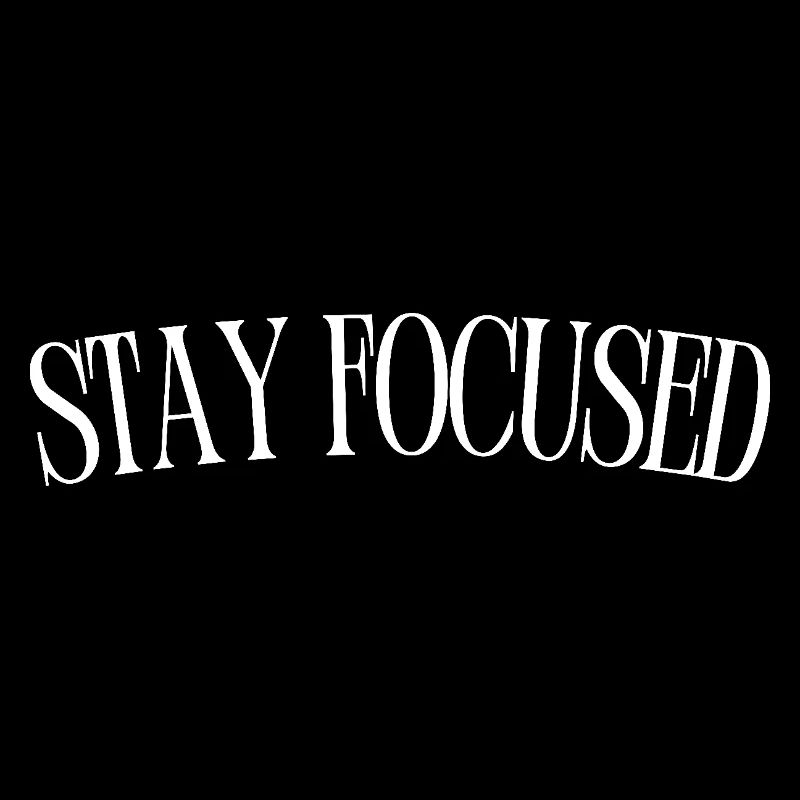 Stay Focused