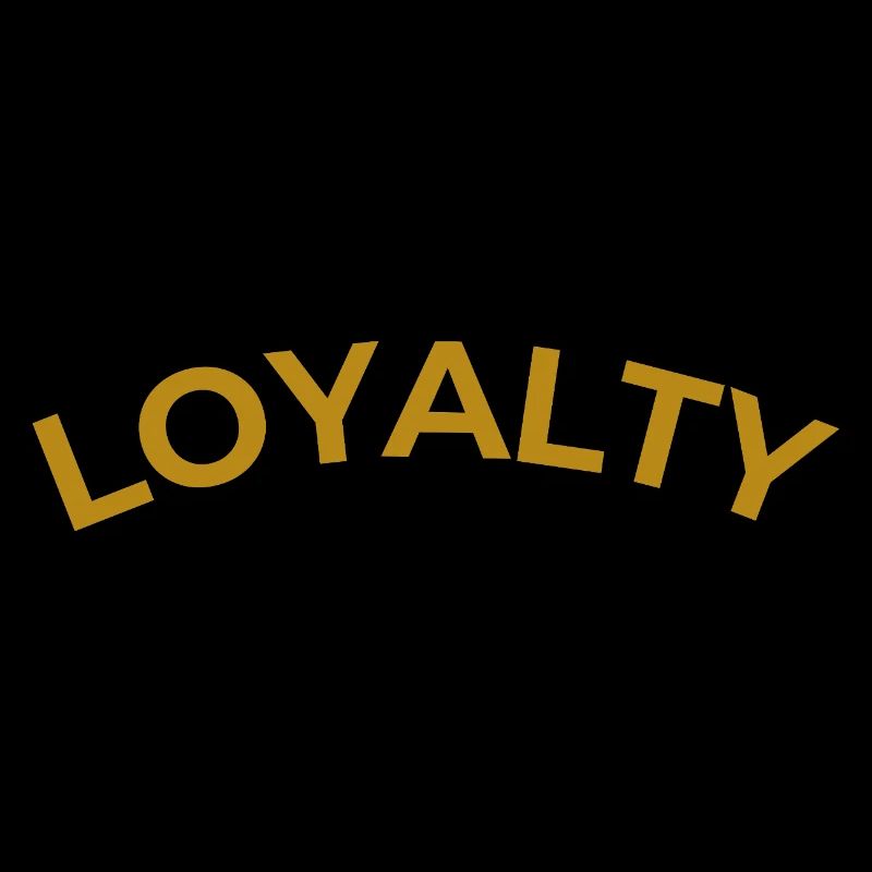 Loyalty