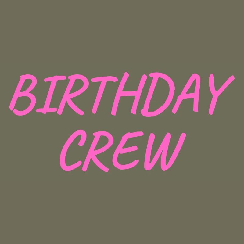 Birthday Crew
