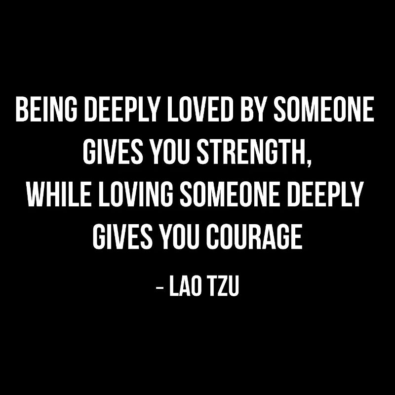 Citation de force et courage lao tzou