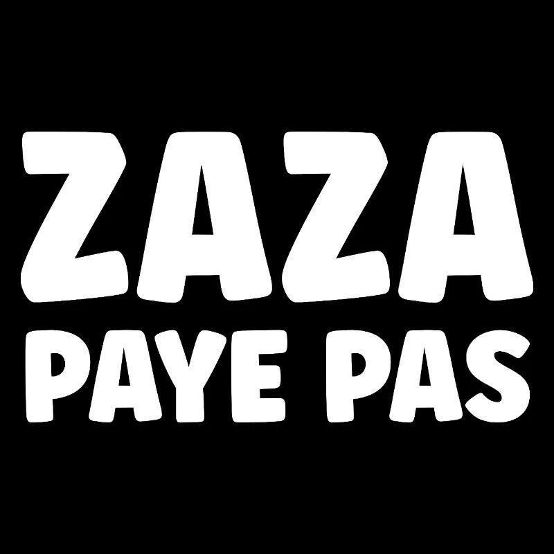 Zaza Ne Paye Pas