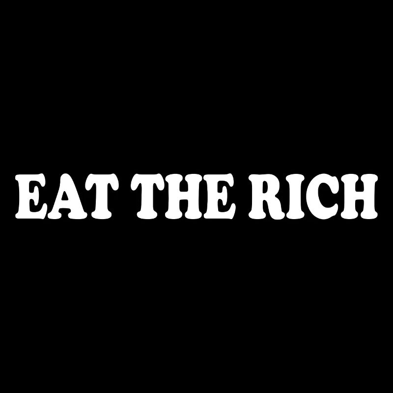 Eat the rich