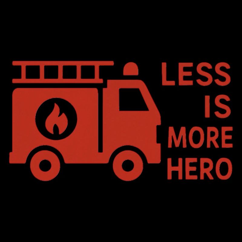 Firefighters - Less is more Hero