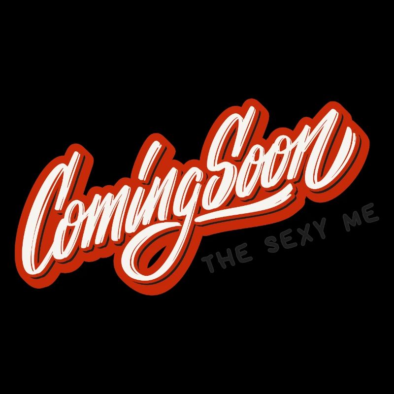 Coming Soon The Sexy Me
