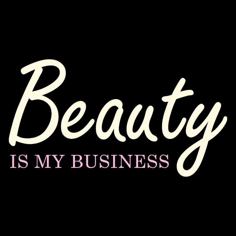Beauty Is My Business Elegant Script
