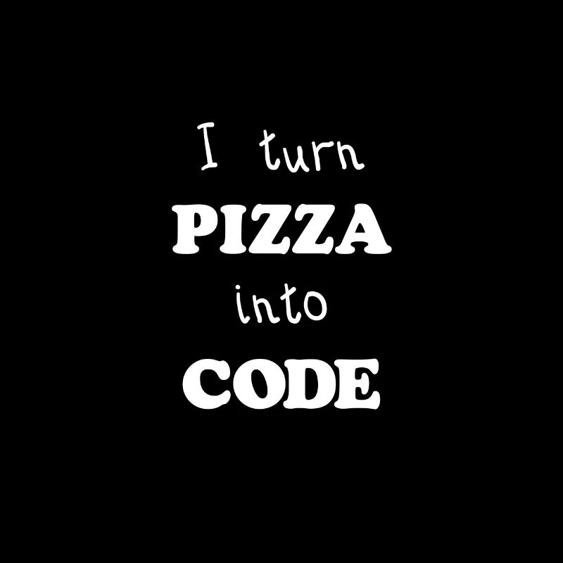I turn Pizza Into Code Scripting Design Programmer