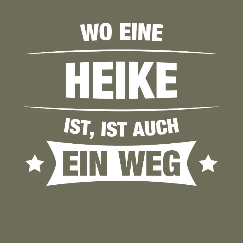 HEIKE Spruch Geschenkidee Geburtstag Witzig Cool