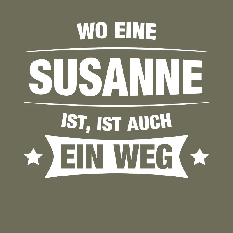 SUSANNE Spruch Geschenkidee Geburtstag Witzig Cool