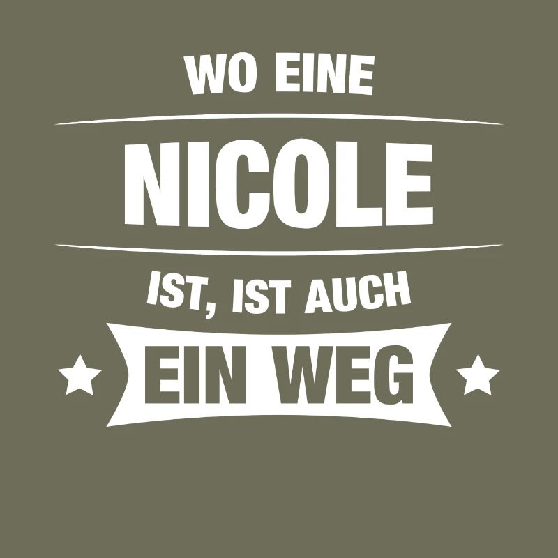 NICOLE Spruch Geschenkidee Geburtstag Witzig Cool