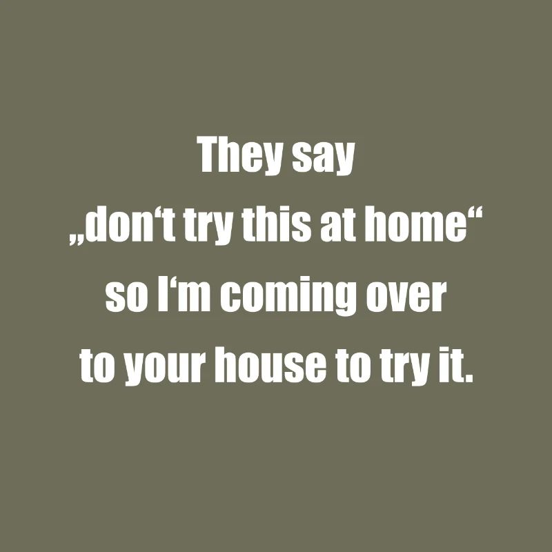 lustiger Spruch Slogan Geschenk Idee