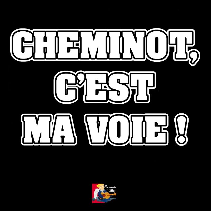 CHEMINOT, C'EST MA VOIE ! - JEUX DE MOTS