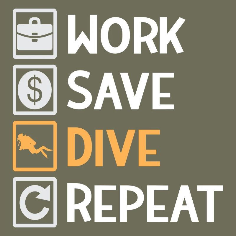 Work, Save, Dive, Repeat – Dive Life