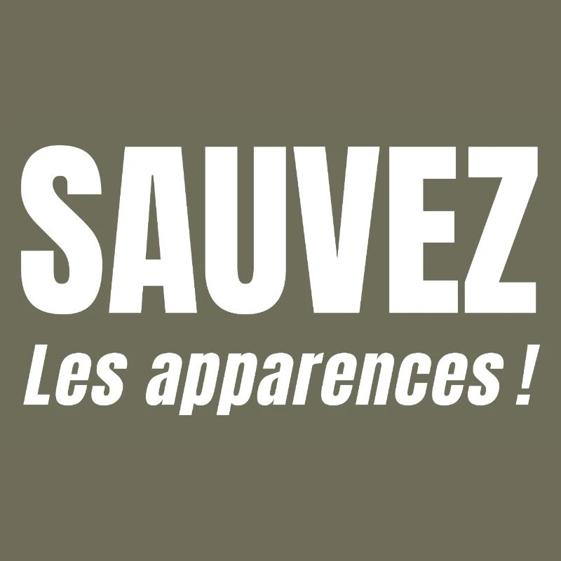 SAVE APPEARANCES!