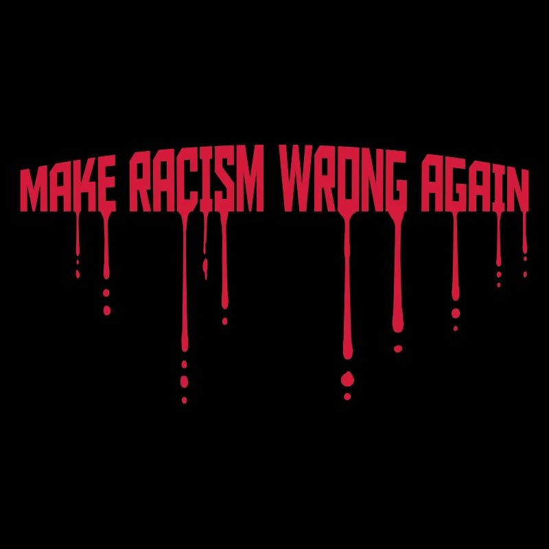 make racism wrong again