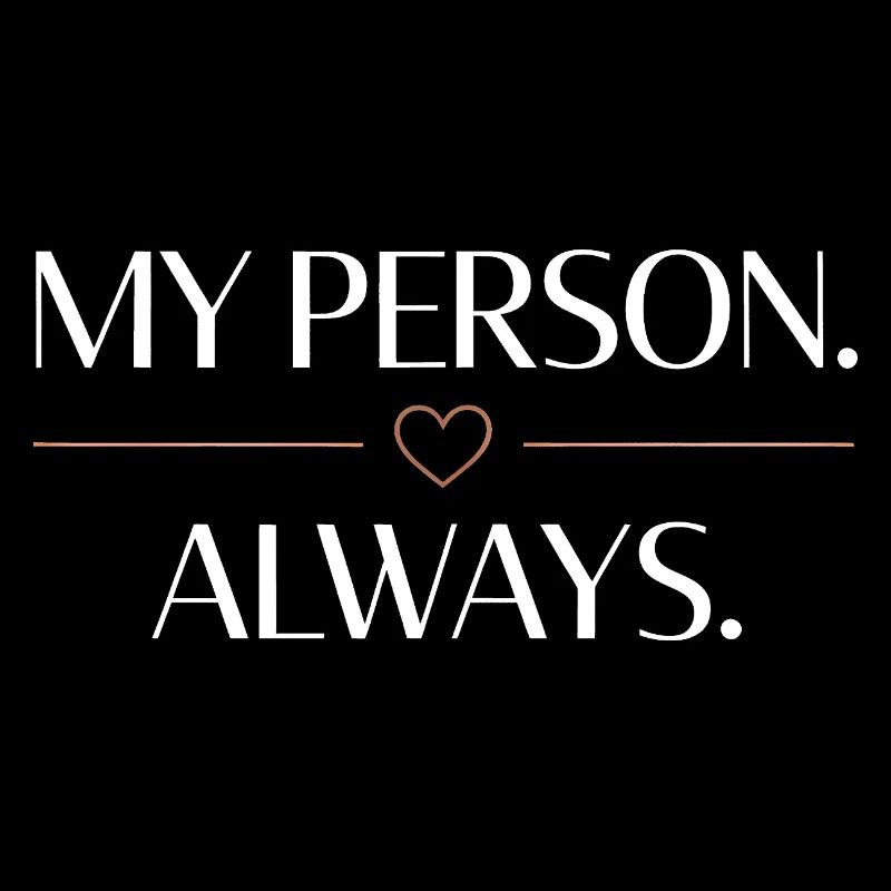 My Person. Always. – Romantischer Herz Spruch