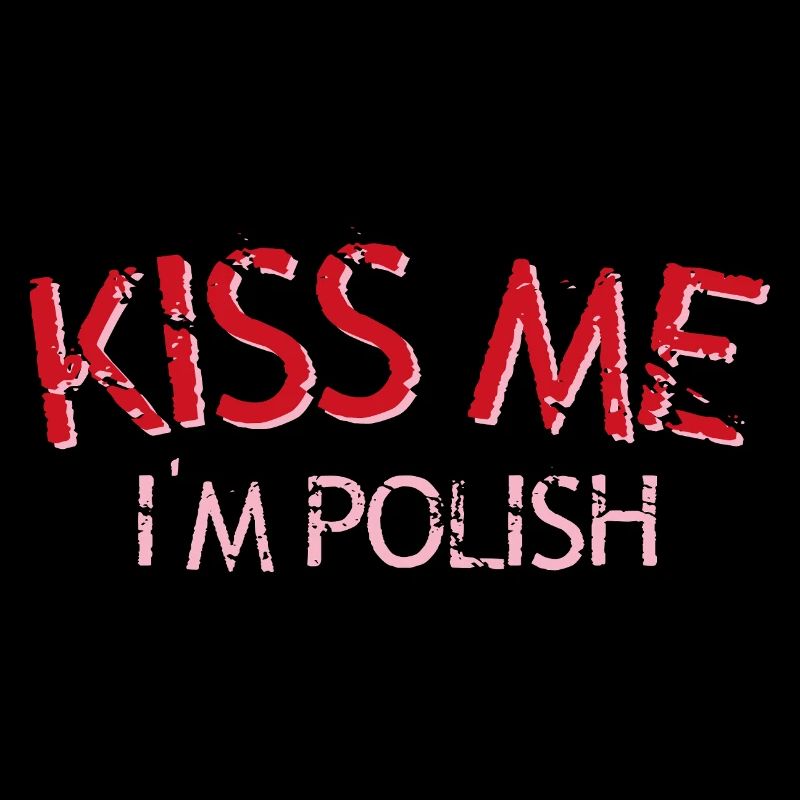 Kiss Me I’m Polish – Conception de texte usé