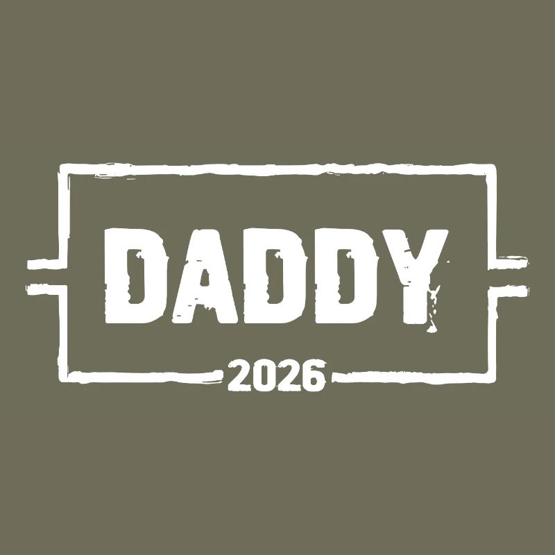DADDY 2026 Stolzer werdender Vater