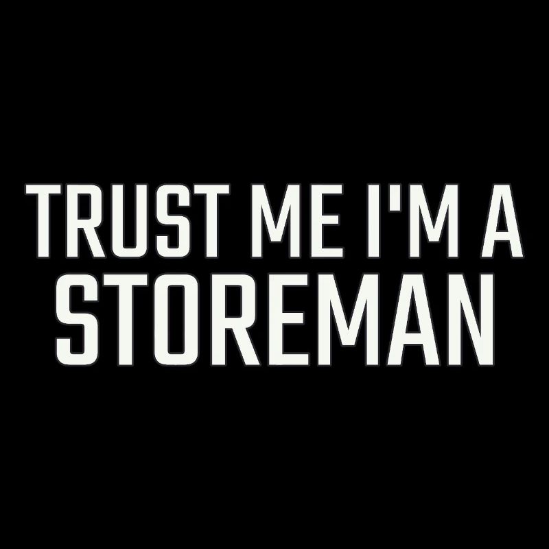 Storeman, Faites-moi confiance