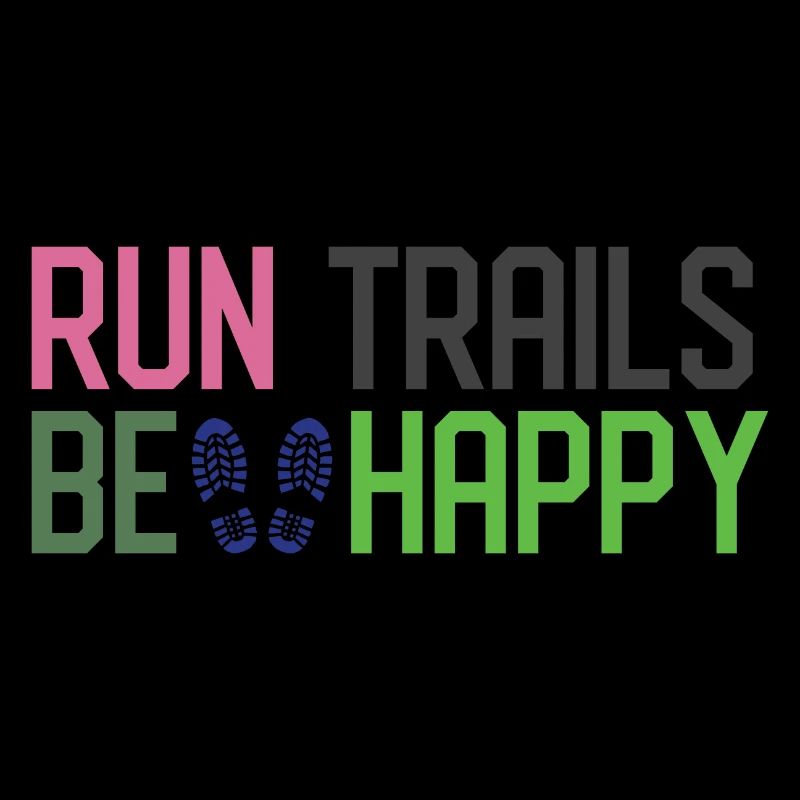 Run Trails Be Happy