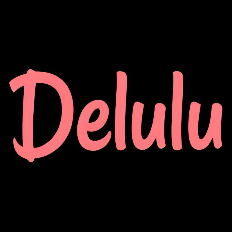delulu