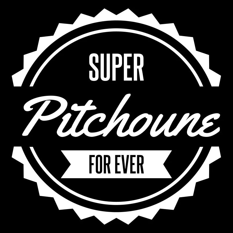 super pitchoune for ever
