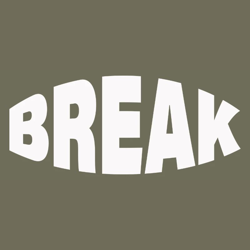 BREAK