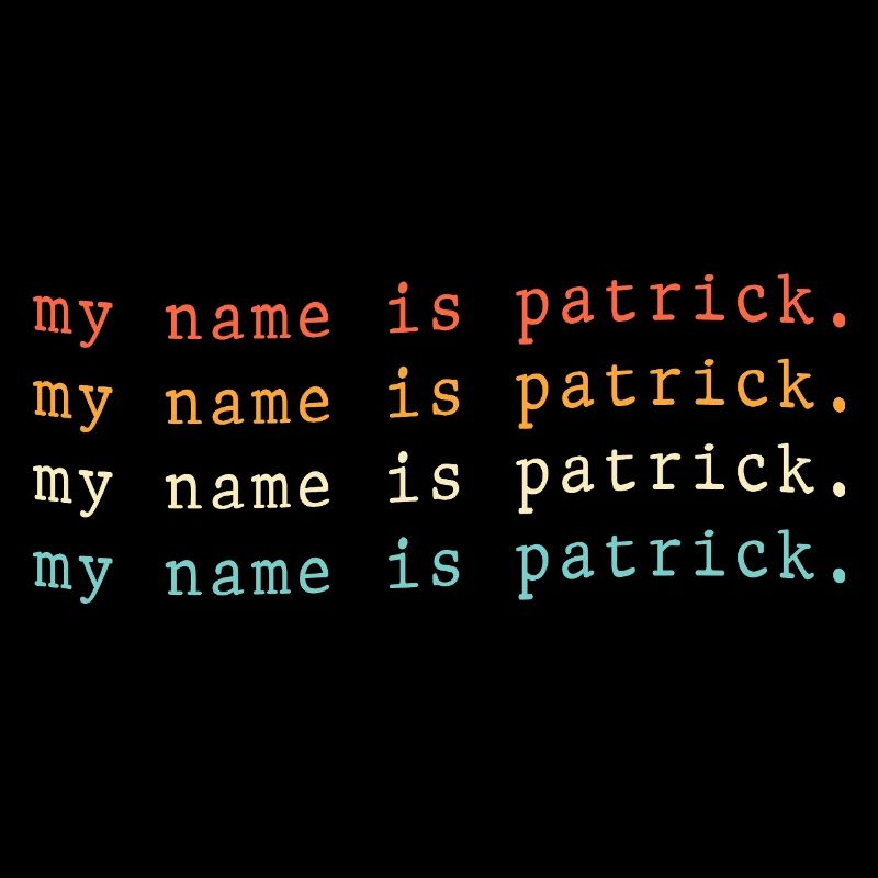 Mein Name ist Patrick