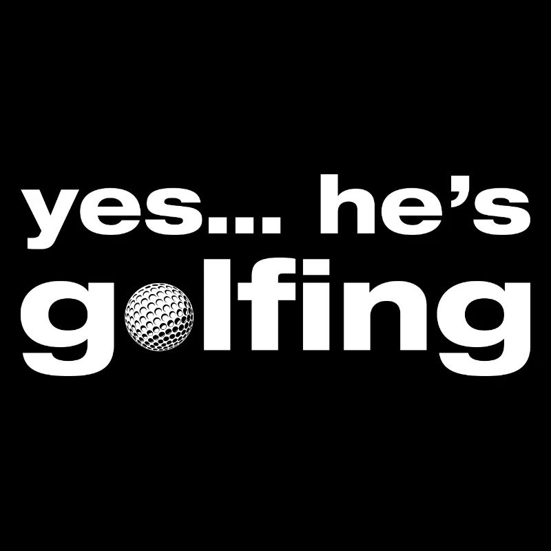 Yes he's golfing Golfer Golf Golfen