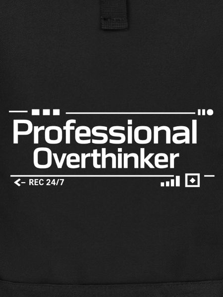 PROFESSIONAL OVERTHINKER Nerd