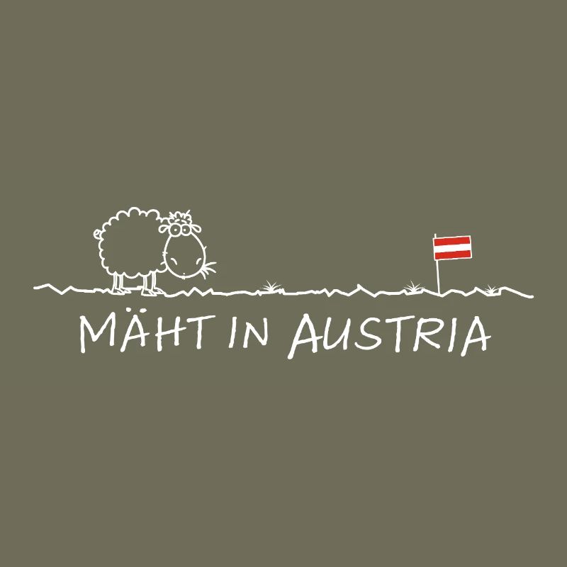 Mäht in Austria – Schaf Spruch Wortspiel