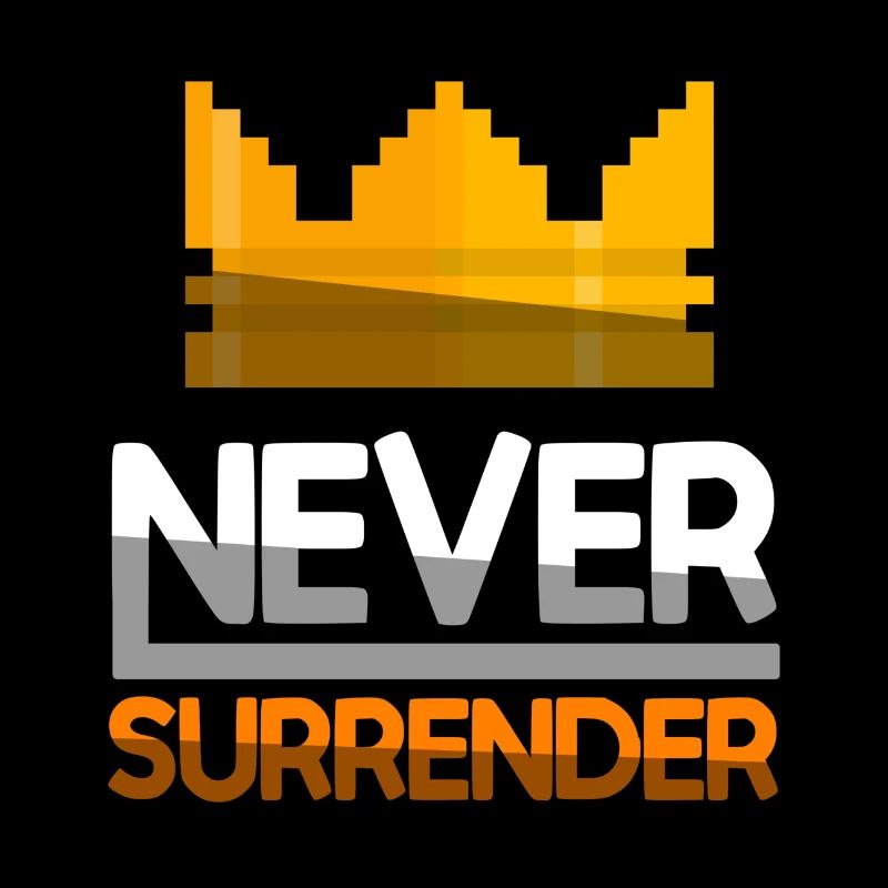 NEVER SURRENDER (Orange) + King Crown - Gaming