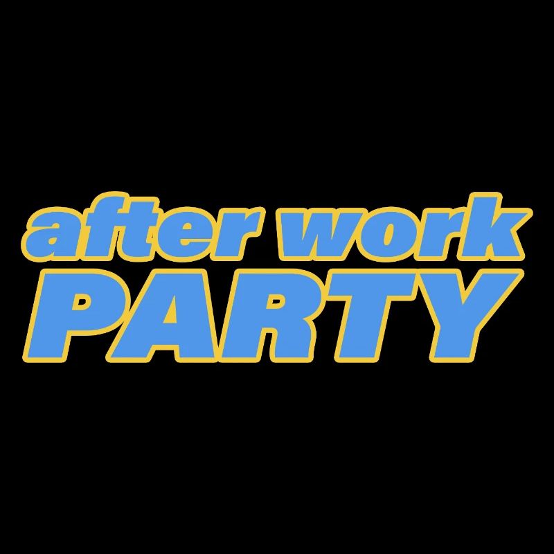 AFTER WORK PARTY