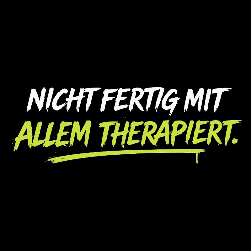 Nicht fertig mit allem therapiert