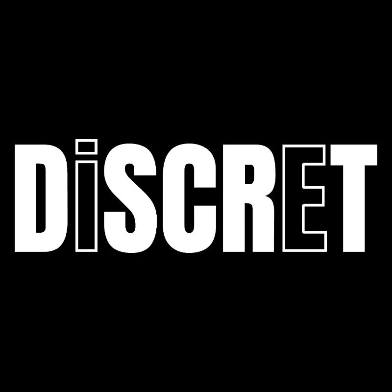 DISCRET ! 