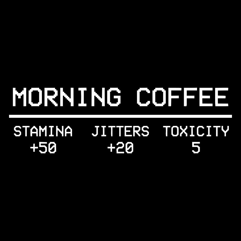 Morning Coffee Gamer Stats Pixel Humor