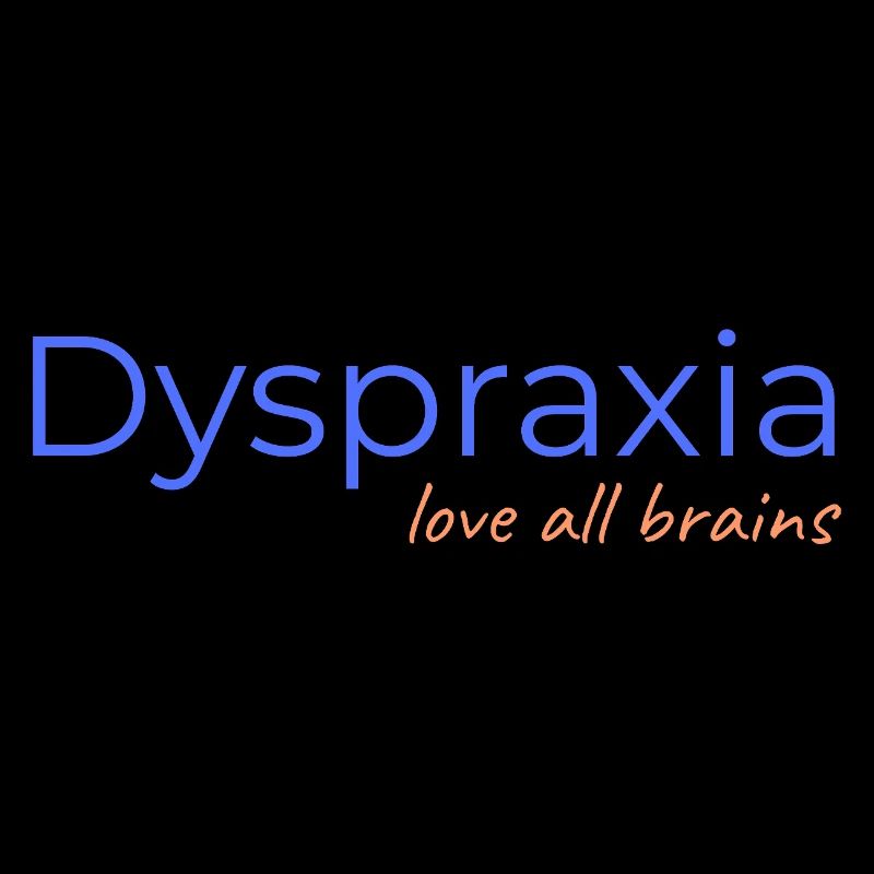 Dyspraxia - love all brains 