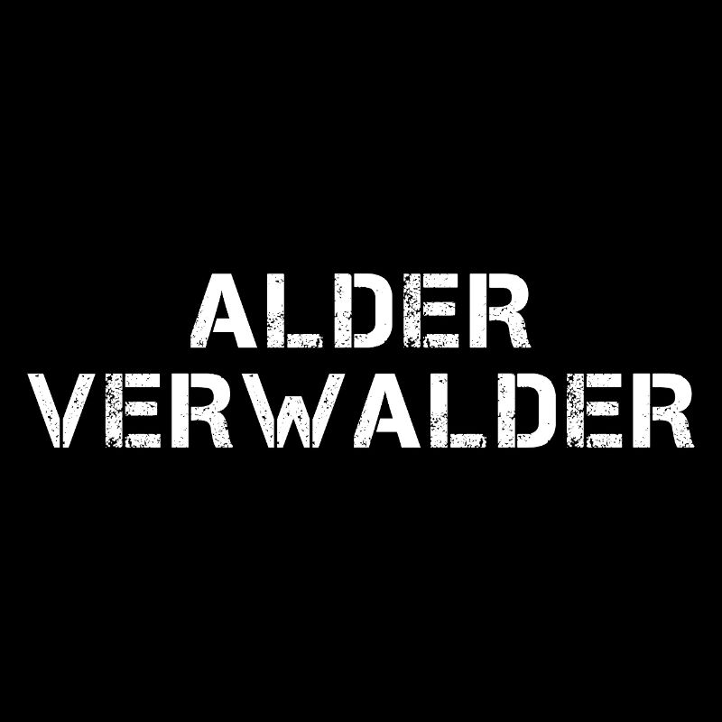 ALDER VERWALDER Hessisch Spruch Hessen