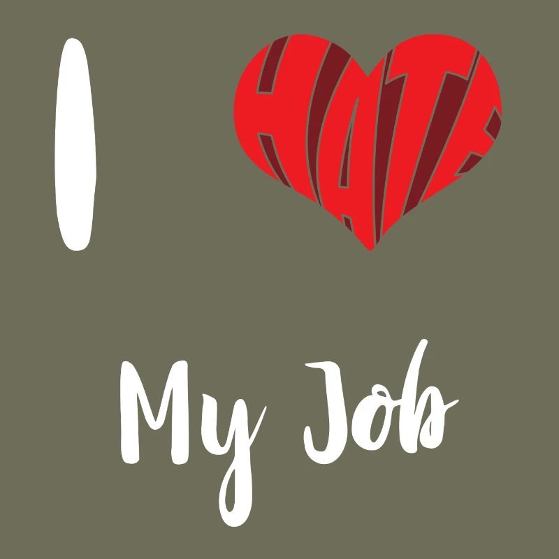 Hate My Job Stop Hate Anti Hate