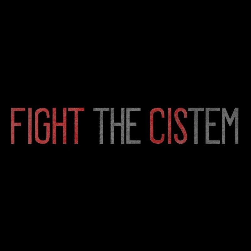 Combattez le CIS-tem - Déclaration contre le binaire