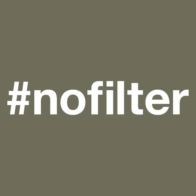 NO FILTER Hashtag