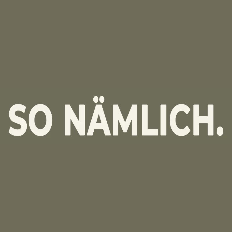 SO NÄMLICH. – Statement Design