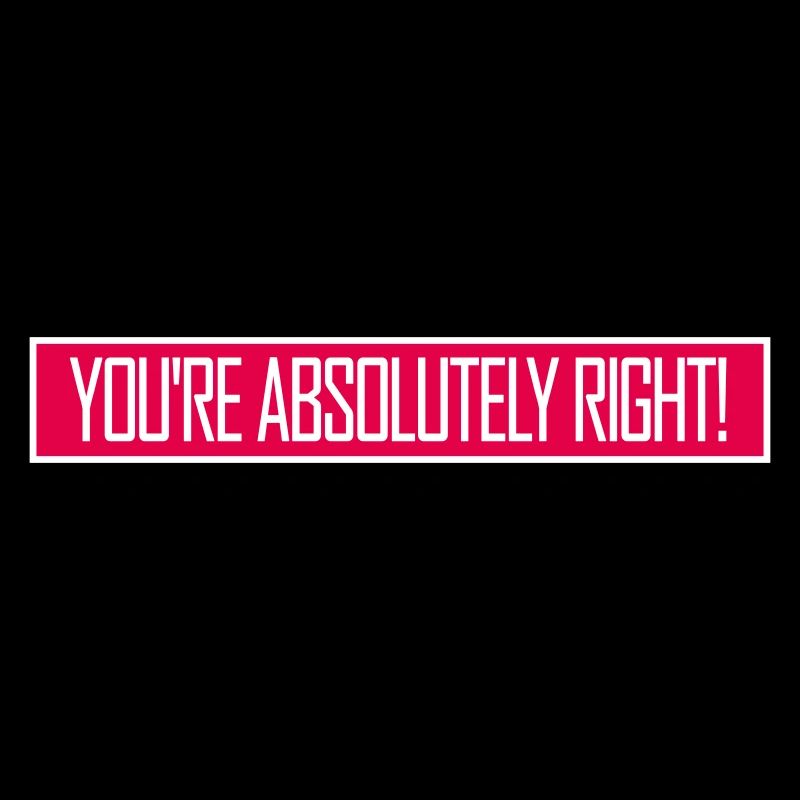 You're Absolutely Right Funny Sarcastic AI Logo