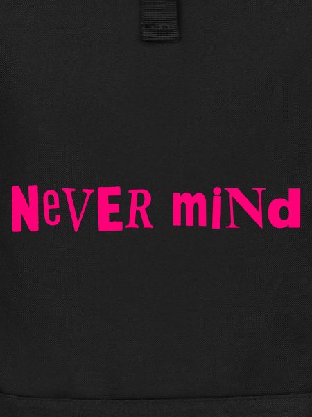 Never mind
