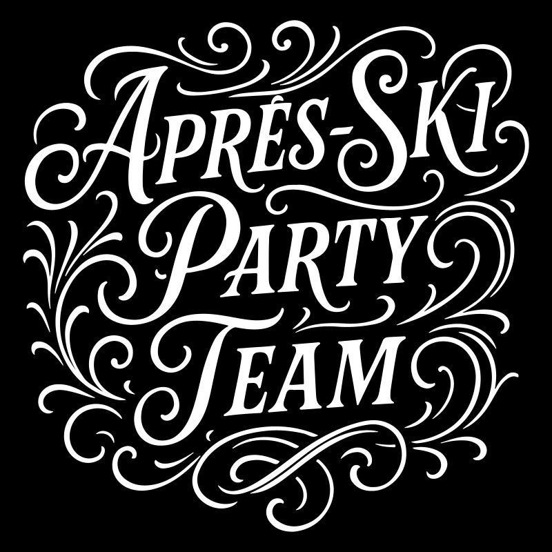 Apres Ski Party Team Spruch
