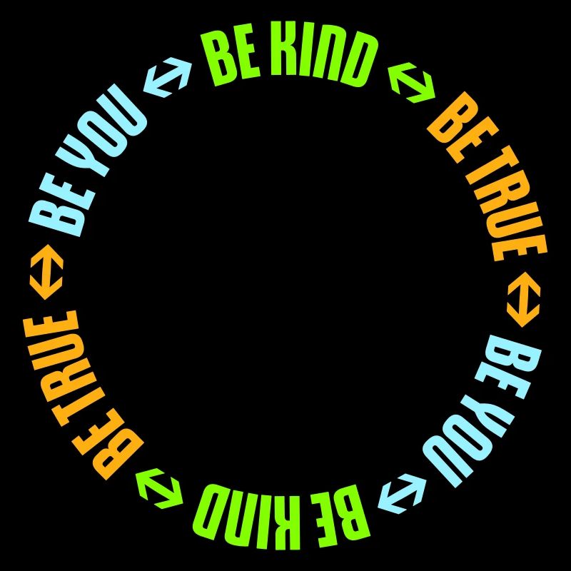 Be Kind Be True Be You Inspirational Self-Love
