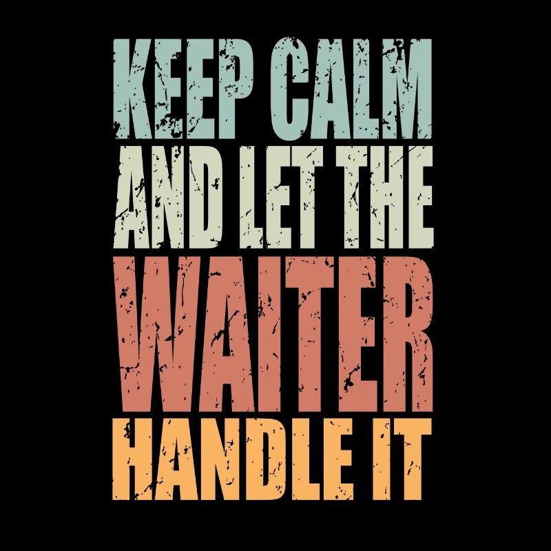 Keep Calm Waiter Saying Waiter Gift