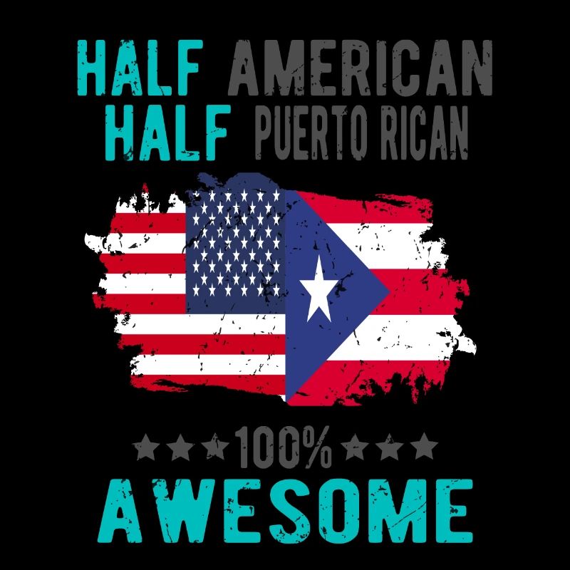 Half American Half Puerto Rican